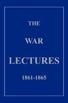 The War Lectures 1861-1865