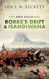 Rorke's Drift and Isandlwana