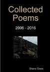 Collected Poems 2006 - 2016