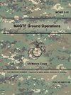 MAGTF Ground Operations (MCWP 3-10)