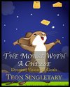 The Mouse With A Cheese