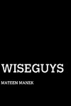 Wiseguys