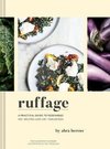 Ruffage: A Practical Guide to Vegetables