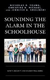 Sounding the Alarm in the Schoolhouse