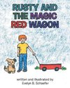 Rusty and the Magic Red Wagon