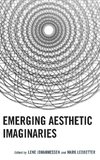 Emerging Aesthetic Imaginaries