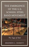 Emergence of the U.S. School Steel Band Movement