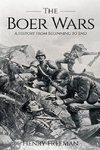 Boer Wars: A History From Beginning to End