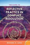 Guide to Reflective Practice in Conflict Resolution