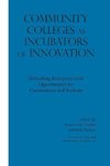 Community Colleges as Incubators of Innovation