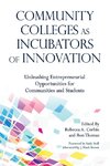 Community Colleges as Incubators of Innovation