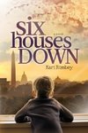 Six Houses Down