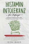 Histamin-Intoleranz Für Anfänger: Lebensmittelallergie Oder Histaminunverträglichkeit? Inkl. Lebensmittel-/Medikamentenlisten. Ketogene Ernährung - We