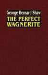 The Perfect Wagnerite