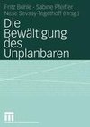 Die Bewältigung des Unplanbaren