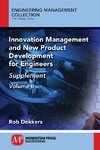 Innovation Management and New Product Development for Engineers, Volume II