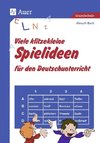 Viele klitzekleine Spielideen für den Deutschunterricht