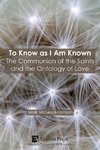 To Know as I Am Known