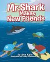 Mr. Shark Makes New Friends