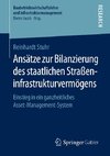 Ansätze zur Bilanzierung des staatlichen Straßeninfrastrukturvermögens