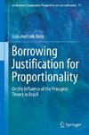 Borrowing Justification for Proportionality