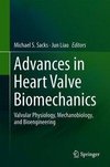 Advances in Heart Valve Biomechanics