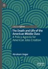 The Death and Life of the American Middle Class