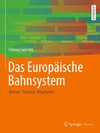 Das Europäische Bahnsystem