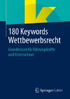 180 Keywords Wettbewerbsrecht