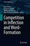 Competition in Inflection and Word-Formation