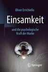 Einsamkeit und die psychologische Kraft der Marke