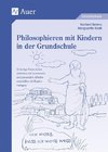 Philosophieren mit Kindern in der Grundschule