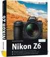 Nikon Z6 - Für bessere Fotos von Anfang an