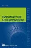 Bürgermeister und Krisenkommunikation