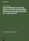 Les marques d'usage dans les dictionnaires français monolingues du XIXe siècle