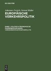 Europäische Verkehrspolitik. Von den Anfängen bis zur Osterweiterung der Europäischen Union