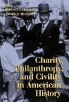 Charity, Philanthropy, and Civility in American History