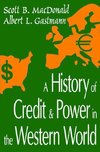 Macdonald, S: History of Credit and Power in the Western Wor