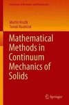 Mathematical Methods in Continuum Mechanics of Solids