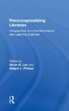 Reconceptualizing Libraries