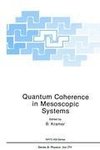 Quantum Coherence in Mesoscopic Systems