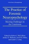 The Practice of Forensic Neuropsychology