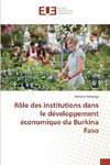 Rôle des institutions dans le développement économique du Burkina Faso