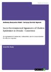 Socio-Environmental Signatures of Cholera Epidemics in Douala - Cameroon