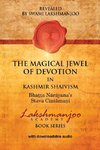 The Magical Jewel of Devotion in Kashmir Shaivism