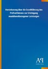 Vereinbarung über die Durchführung des Prüfverfahrens zur Erbringung mautdienstbezogener Leistungen