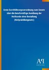 Erste Durchführungsverordnung zum Gesetz über die berufsmäßige Ausübung der Heilkunde ohne Bestallung (Heilpraktikergesetz)