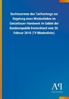 Rechtsnormen des Tarifvertrags zur Regelung eines Mindestlohns im Gerüstbauer-Handwerk im Gebiet der Bundesrepublik Deutschland vom 20. Februar 2018 (TV Mindestlohn)