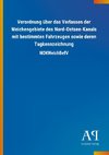 Verordnung über das Verlassen der Weichengebiete des Nord-Ostsee-Kanals mit bestimmten Fahrzeugen sowie deren Tagkennzeichnung