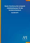 Neunte Verordnung über zwingende Arbeitsbedingungen für das Dachdeckerhandwerk